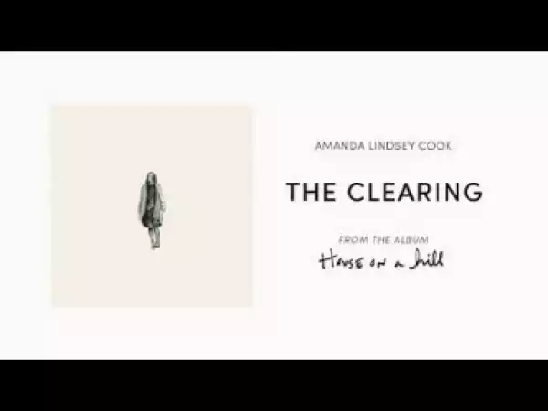 Amanda Lindsey Cook - The Clearing